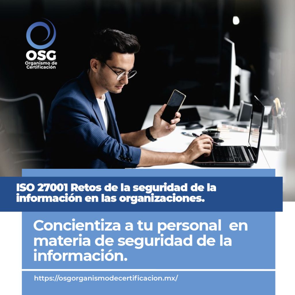 Retos de la seguridad de la información en las organizaciones – OSG