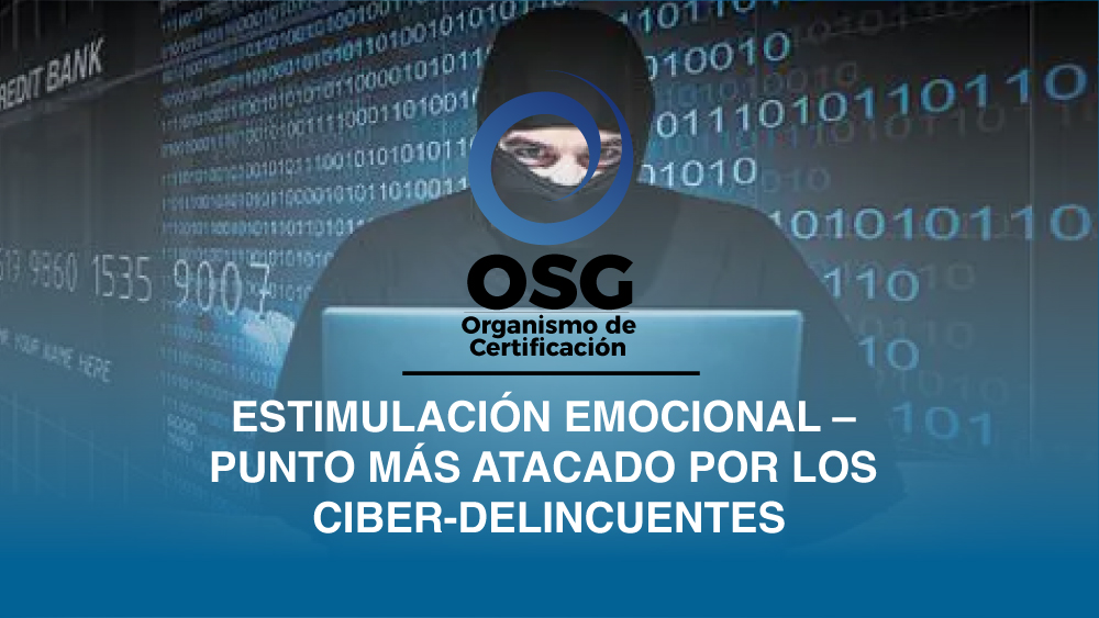 Estimulación Emocional – Punto más Atacado por los Ciber-Delincuentes